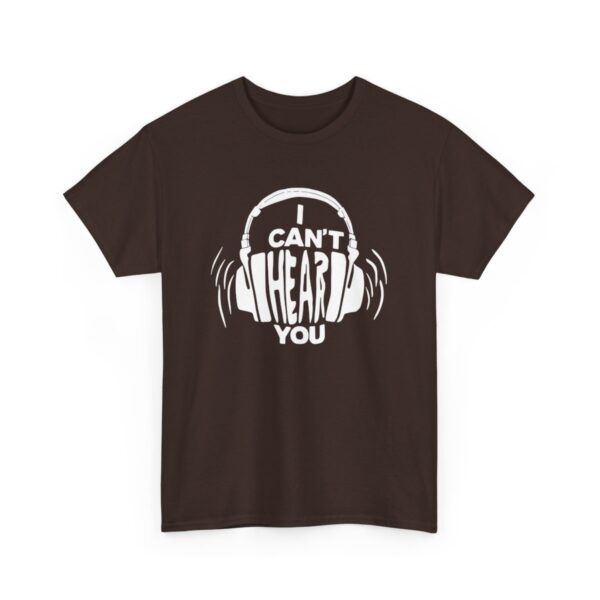 "I Can't Hear You" - Unisex tričko z těžké bavlny s potiskem - Image 6