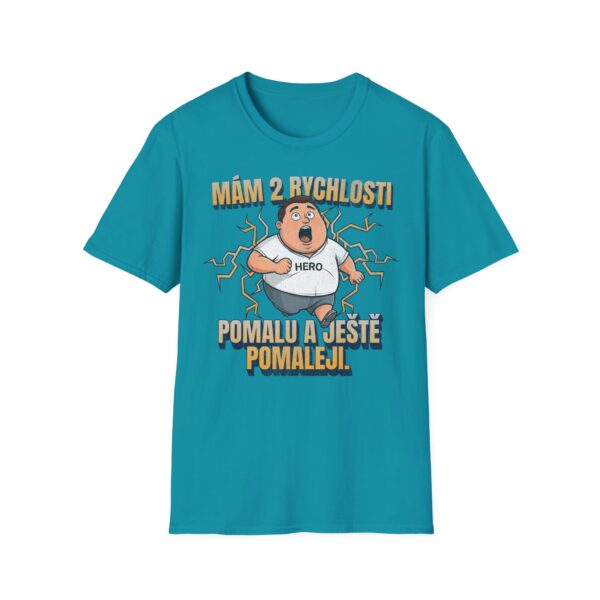 Běžecké tričko s potiskem "Mám 2 rychlosti: pomalu a ještě pomaleji" Unisex Softstyle