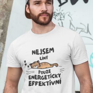 Tričko s potiskem "Nejsem líný, pouze energeticky efektivní"