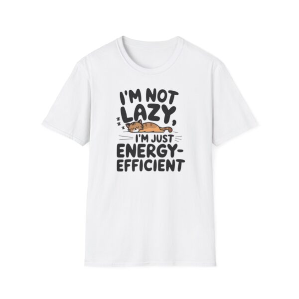 Tričko s potiskem "I'm Not Lazy, I'm Just Energy-Efficient"