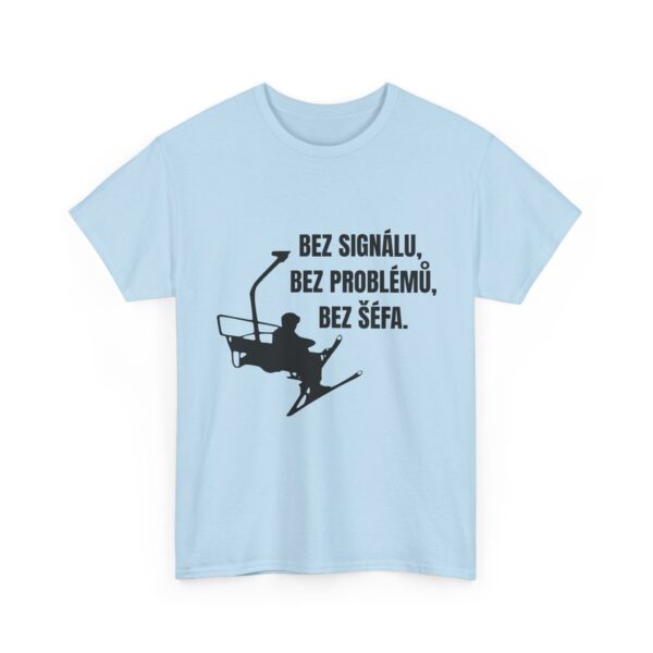 Tričko s potiskem "Bez signálu, bez problémů, bez šéfa" - Obrázek 6