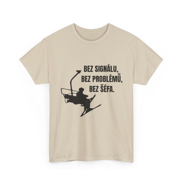 Tričko s potiskem "Bez signálu, bez problémů, bez šéfa" - Obrázek 4